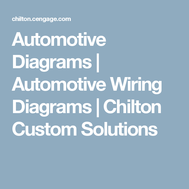 Chilton Wiring Diagrams Automotive Diagrams Chilton Solution