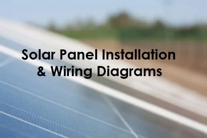 Solar Panel Wiring Diagram And Installation Tutorials
